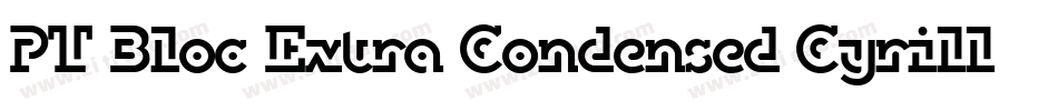 PT Bloc Extra Condensed Cyrillic字体转换